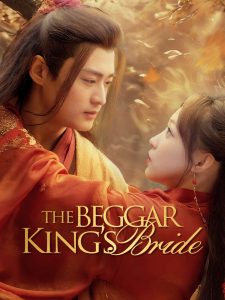 The Beggar King’s Bride(Dubbed) - Full Episodes